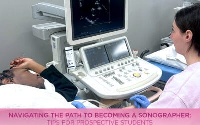 Navigating the Path to Becoming a Sonographer: Tips for Prospective Students