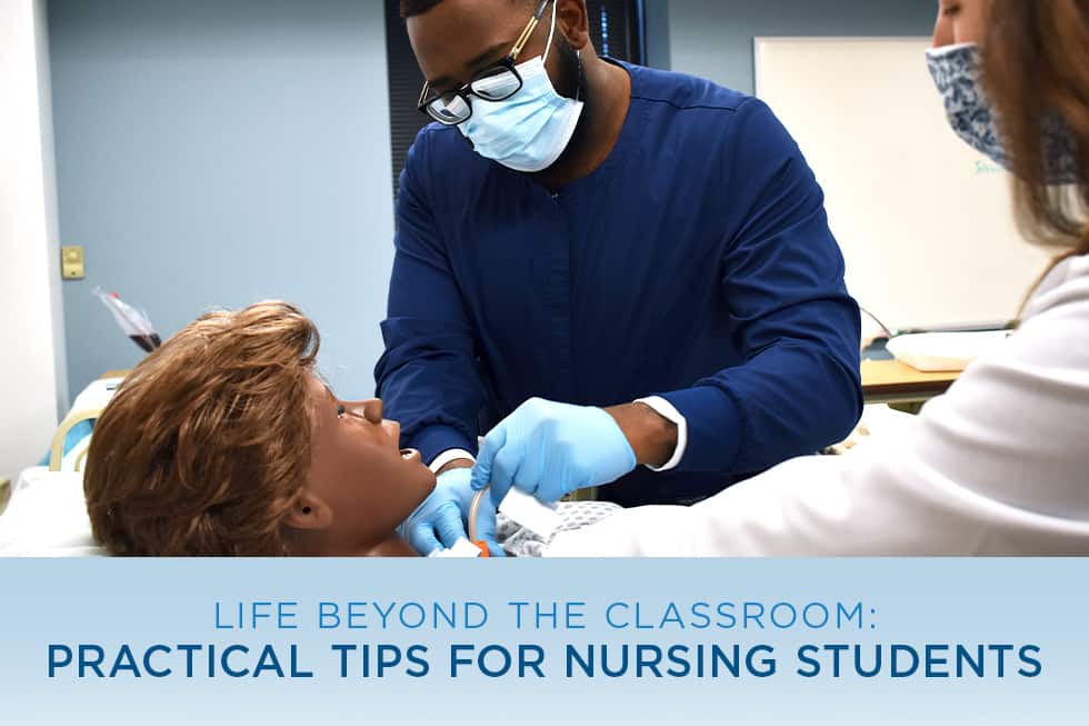 Life Beyond the Classroom: Tips for Nursing Students
