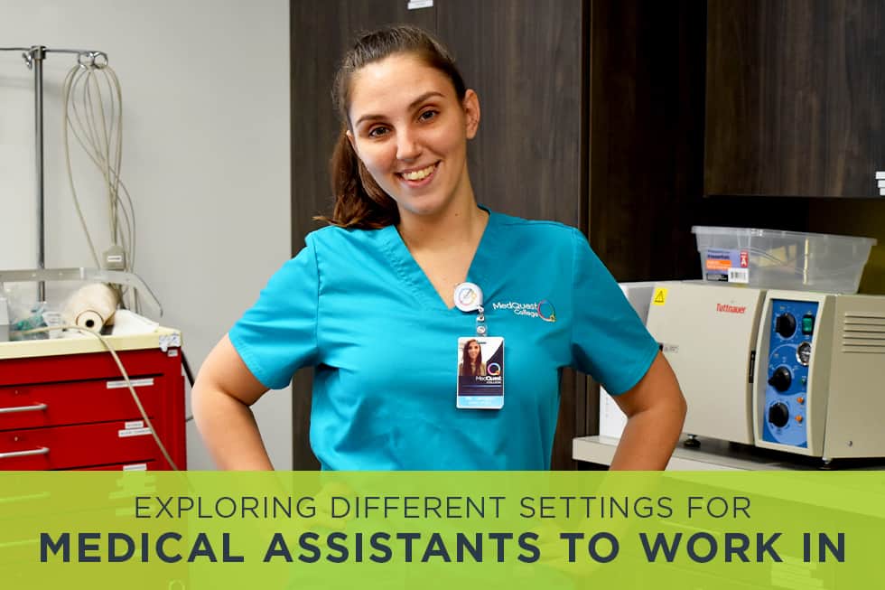 Exploring Different Settings for Medical Assistants to Work In