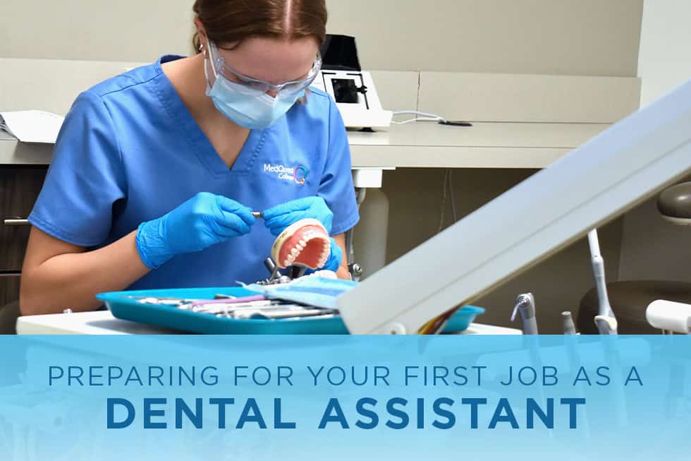 Preparing for Your First Job as a Dental Assistant