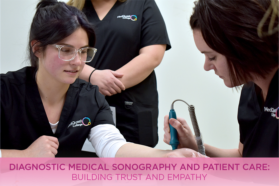 Diagnostic Medical Sonography and Patient Care: Building Trust and Empathy