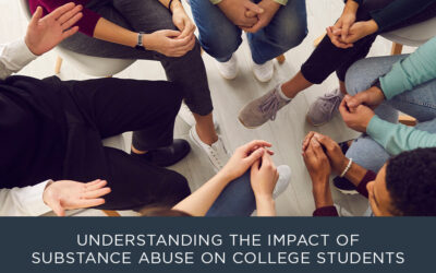 Understanding the Impact of Substance Abuse on College Students