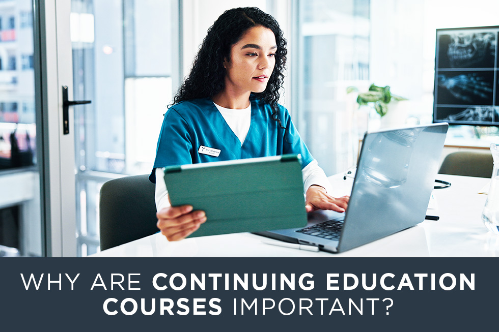 Why Are Continuing Education Courses Important?
