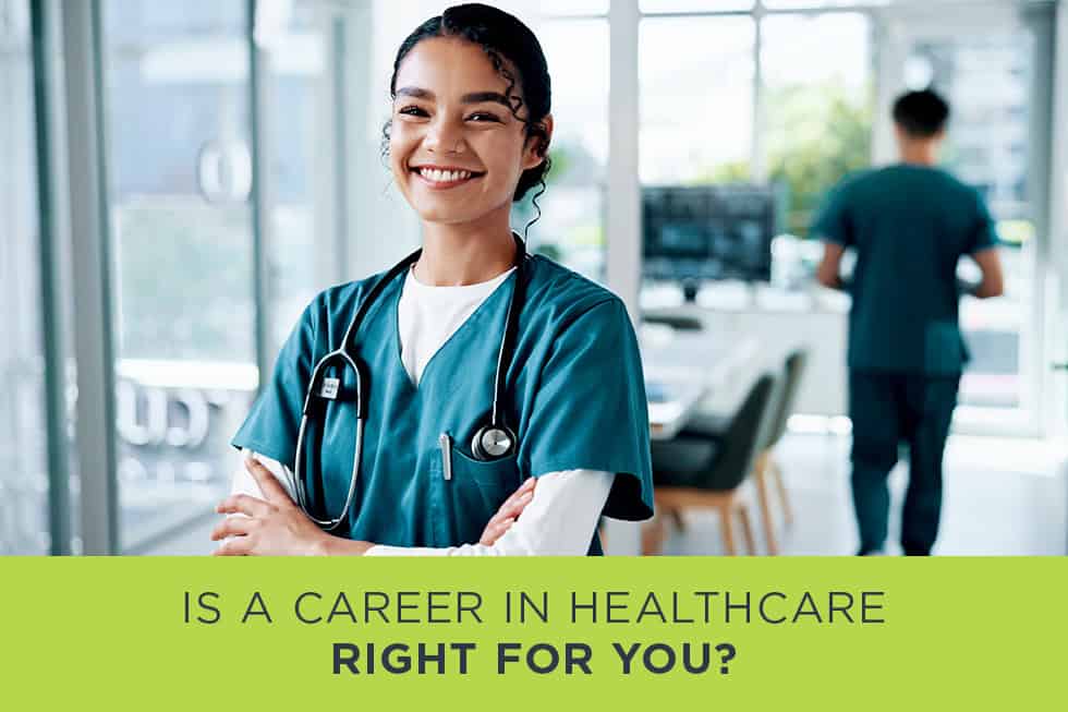 Is a Career in Healthcare Right for You?