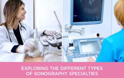 Exploring the Different Types of Sonography Specialties