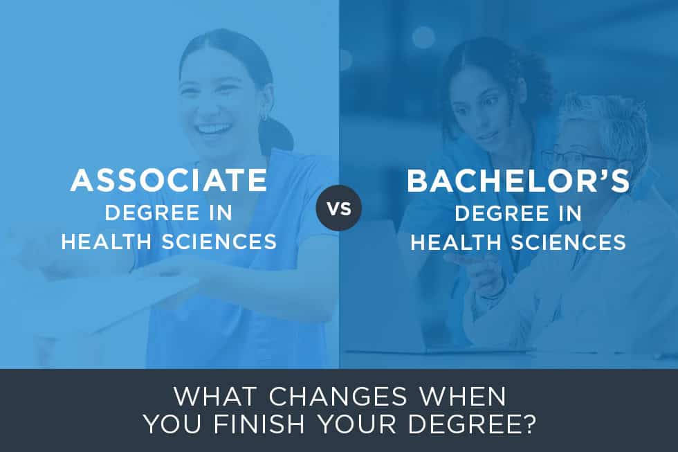 Associate Degree vs. Bachelor’s Degree in Health Sciences: What Changes When You Finish Your Degree?